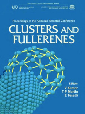 cover image of Clusters and Fullerenes--Proceedings of the Adriatico Research Conference